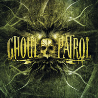 GHOUL PATROL - Ghoul Patrol cover 