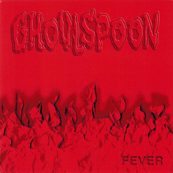 GHOULSPOON - Fever cover 