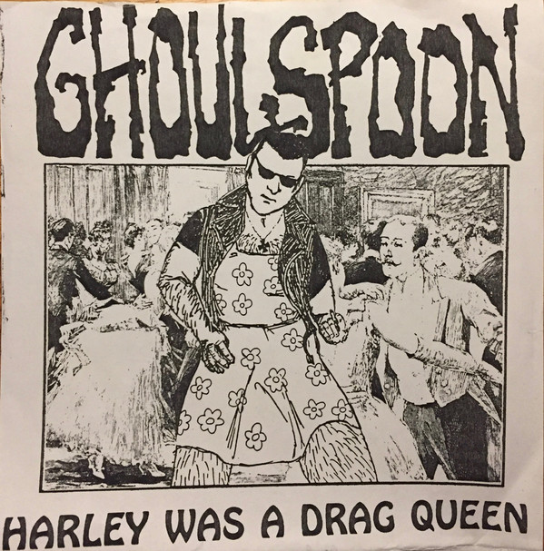 GHOULSPOON - Harley Was a Drag Queen cover 