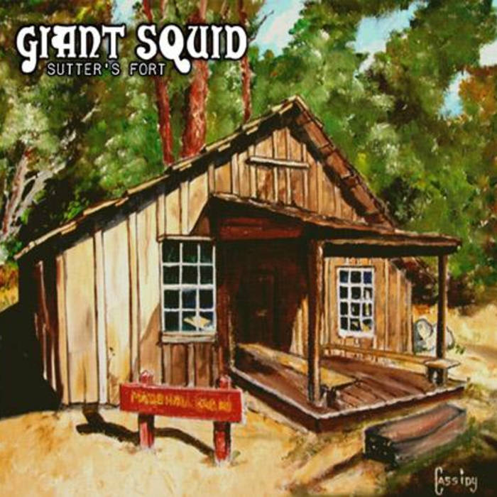 GIANT SQUID - Sutter's Fort / The West cover 