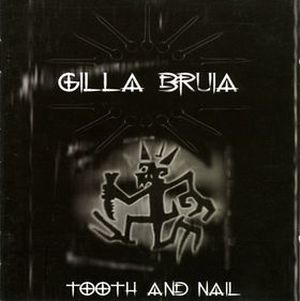 GILLA BRUJA - Tooth And Nail cover 