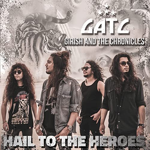 GIRISH AND THE CHRONICLES - Hail to the Heroes cover 