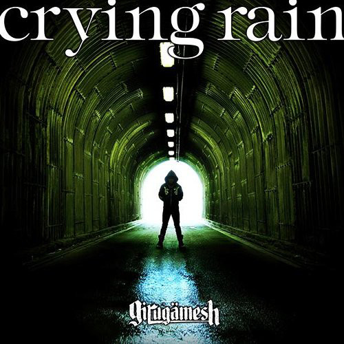 GIRUGÄMESH - Crying Rain cover 