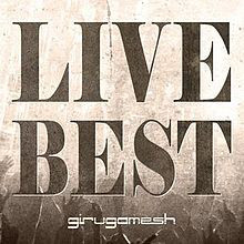 GIRUGÄMESH - Live Best cover 