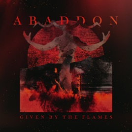 GIVEN BY THE FLAMES - Abaddon cover 