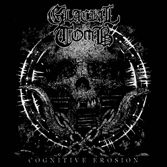 GLACIAL TOMB - Cognitive Erosion cover 