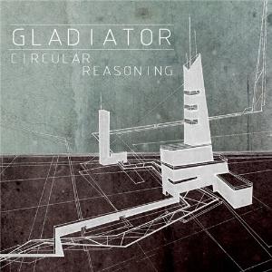 GLADIATOR - Circular Reasoning cover 