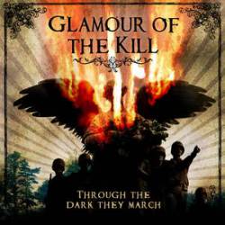 GLAMOUR OF THE KILL - Through The Dark They March cover 