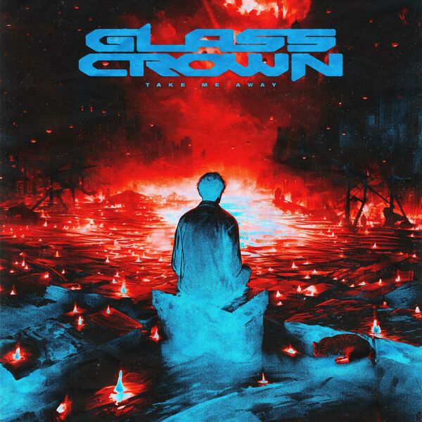 GLASS CROWN - Take Me Away cover 