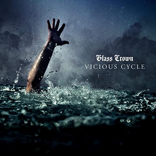 GLASS CROWN - Vicious Cycle cover 