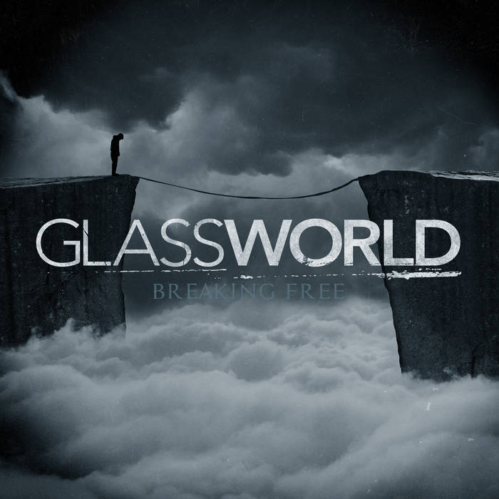 GLASSWORLD - Breaking Free cover 