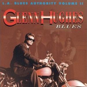 GLENN HUGHES - L.A. Blues Authority Volume II: Glenn Hughes – Blues cover 
