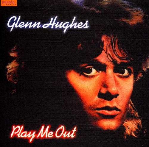 GLENN HUGHES - Play me Out cover 