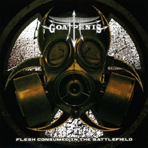 GOATPENIS - Flesh Consumed in the Battlefield cover 
