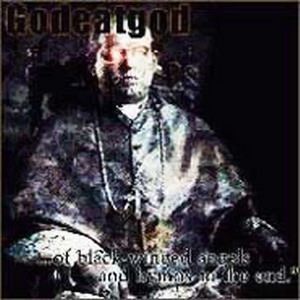 GODEATGOD - ...Of Black-Winged Angels And Hymns To The End. cover 