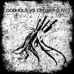 GODHOLE - Godhole vs Crozier (Live) cover 