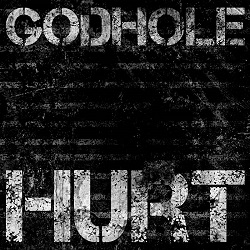 GODHOLE - Hurt cover 