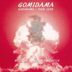 GOMIDAMA - Nuclear Noise Of Confusion cover 