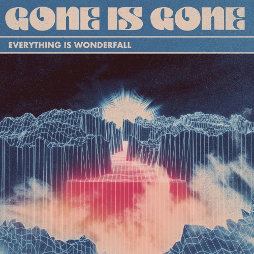 GONE IS GONE - Everything Is Wonderfall cover 