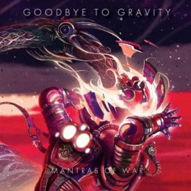 GOODBYE TO GRAVITY - Mantras Of War cover 
