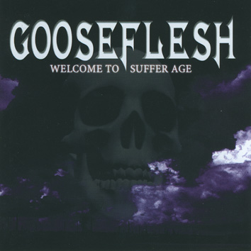 GOOSEFLESH - Welcome To Suffer Age cover 
