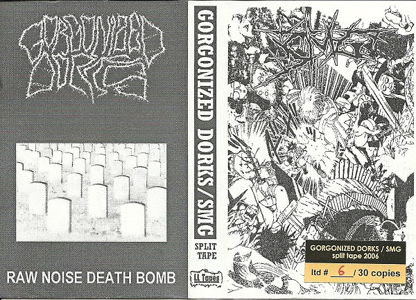 GORGONIZED DORKS - Raw Noise Death Bomb / SMG cover 