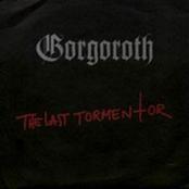 GORGOROTH - The Last Tormentor cover 