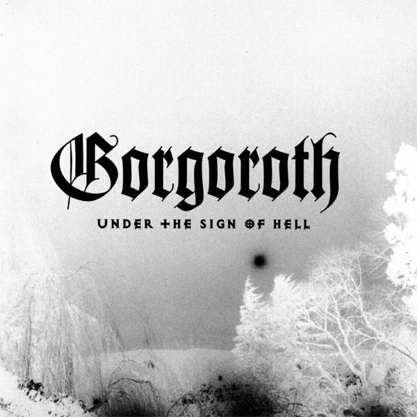 GORGOROTH - Under the Sign of Hell cover 