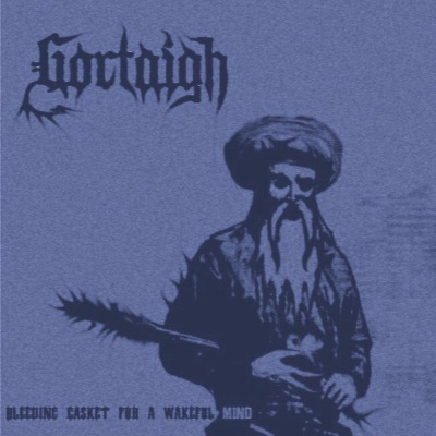 GORTAIGH - Bleeding Casket For A Wakeful Mind cover 