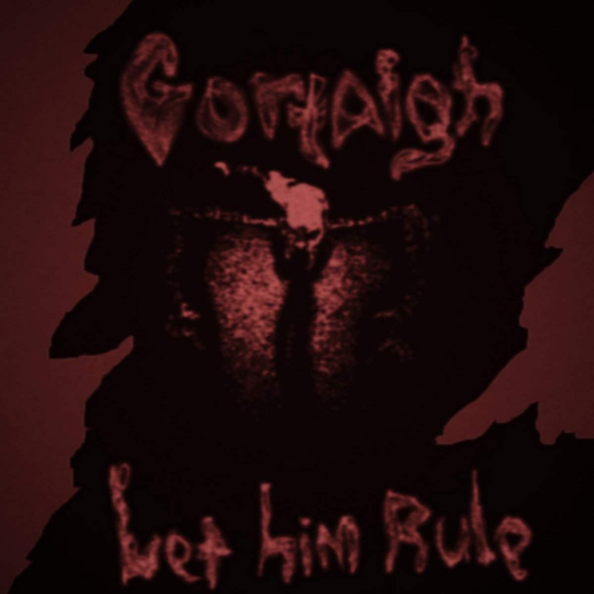 GORTAIGH - Let Him Rule! cover 