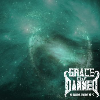 GRACE THE DAMNED - Aurora Borealis cover 