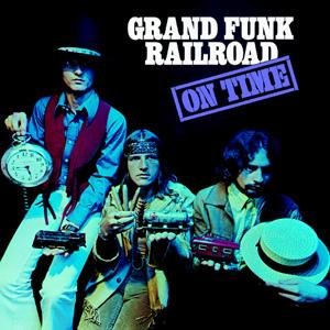 GRAND FUNK RAILROAD - On Time cover 