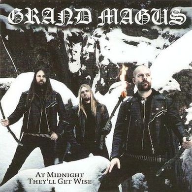 GRAND MAGUS - At Midnight They'll Get Wise cover 