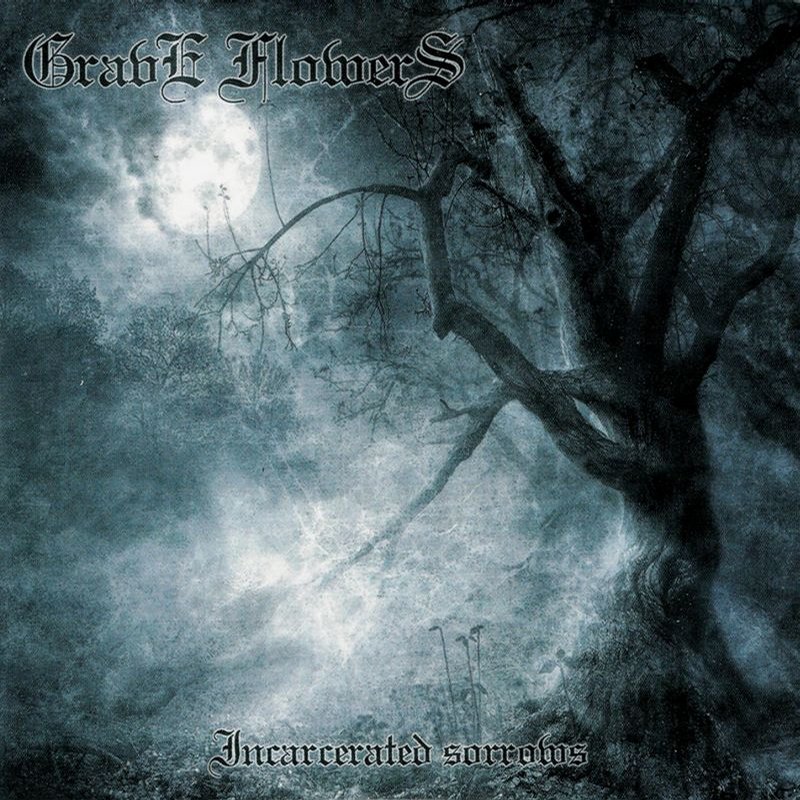 GRAVE FLOWERS - Incarcerated Sorrows cover 
