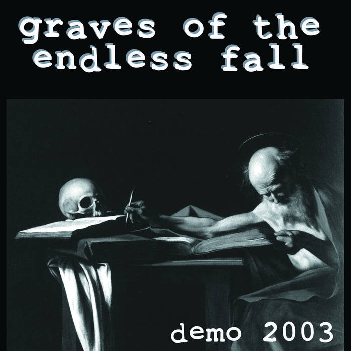 GRAVES OF THE ENDLESS FALL - Demo 2003 cover 