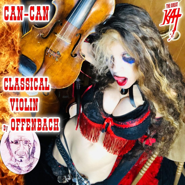 THE GREAT KAT - Can-Can Classical Violin by Offenbach cover 