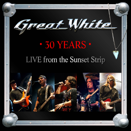 GREAT WHITE - 30 Years: Live From The Sunset Strip cover 