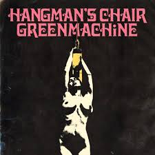 GREENMACHINE - Hangman's Chair / Greenmachine cover 