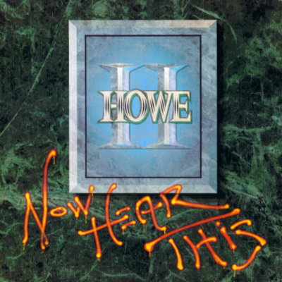 GREG HOWE - Now Hear This cover 