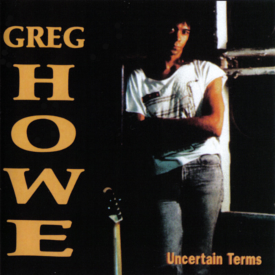 GREG HOWE - Uncertain Terms cover 