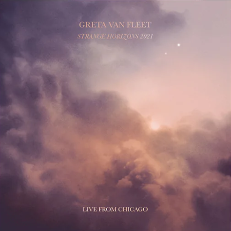 GRETA VAN FLEET - Strange Horizons 2021: Live From Chicago cover 