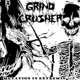 GRIND CRUSHER - Mutation in Extremis cover 