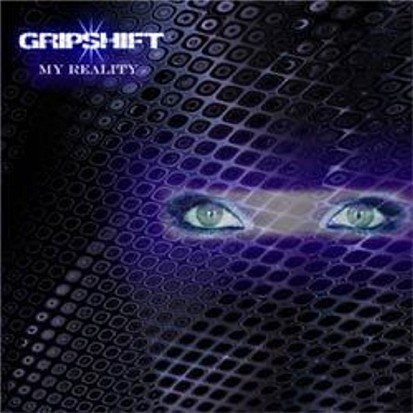 GRIPSHIFT - My Reality cover 