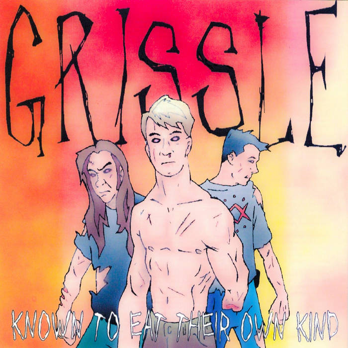 GRISSLE - Known To Eat Their Own Kind cover 