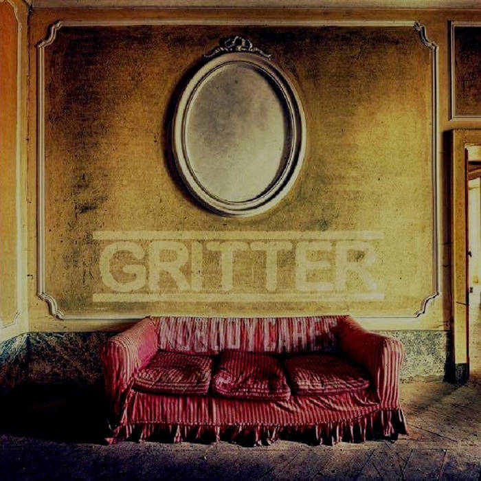 GRITTER - Nobody Cares cover 