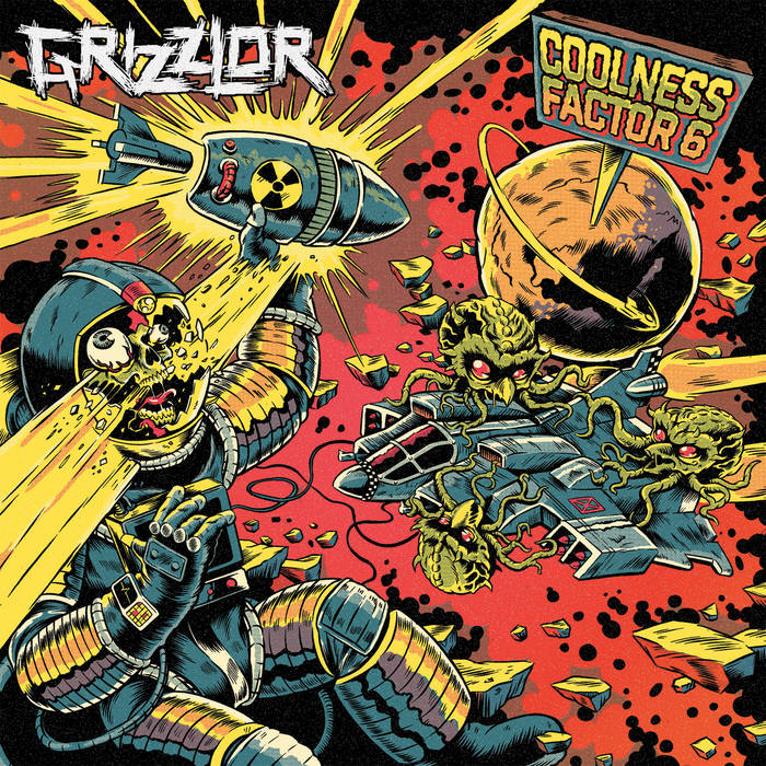 GRIZZLOR - Coolness Factor 6 cover 