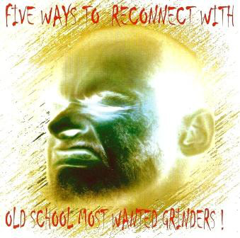 GRONIBARD - Five Ways To Reconnect With Old School Most Wanted Grinders cover 