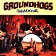 THE GROUNDHOGS - Shadows cover 