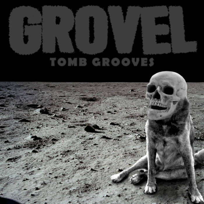GROVEL - Tomb Grooves cover 