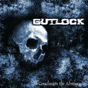 GUTLOCK - In Conclusion the Abstinence cover 